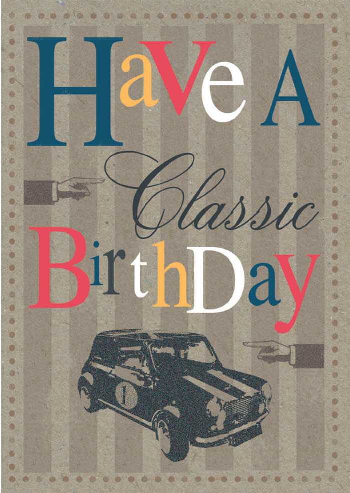 HAVE A CLASSIC BIRTHDAY