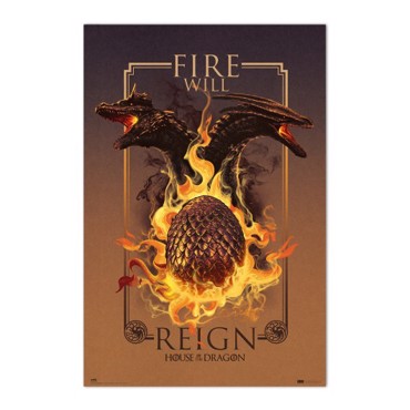 GAME OF THRONES HOUSE OF THE DRAGON FIRE WILL REIGN POSTER