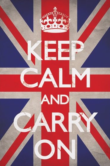 KEEP CALM AND CARRY ON
